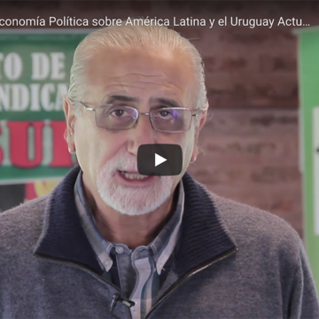 Miradas De La Economía Política Sobre América Latina Y El Uruguay Actual Antonio Elias